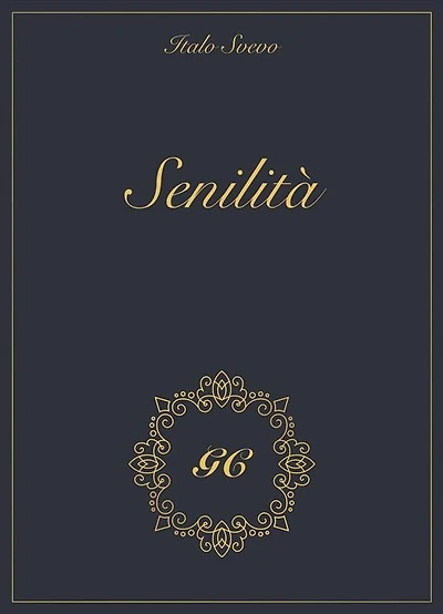Senilità gold collection