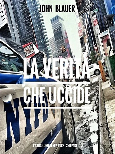 La Verità che Uccide: L' Astrologo di New York - 2nd part