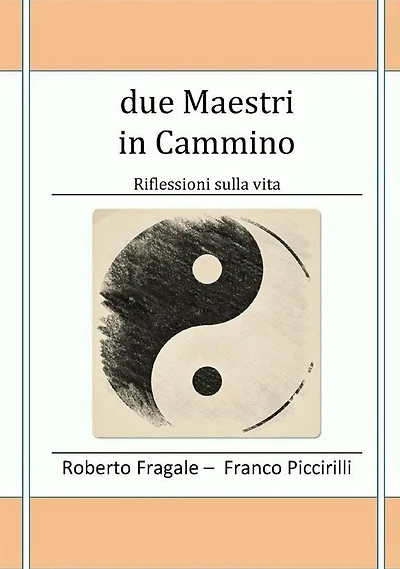 due Maestri in cammino: Riflessioni sulla vita