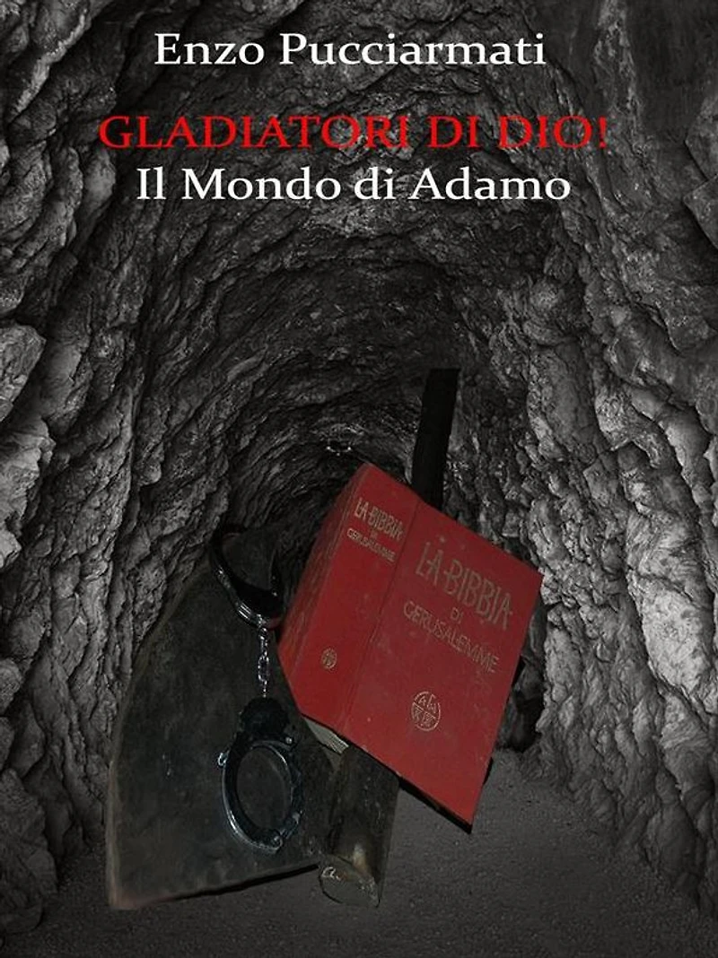 Gladiatori di Dio!: Il Mondo di Adamo