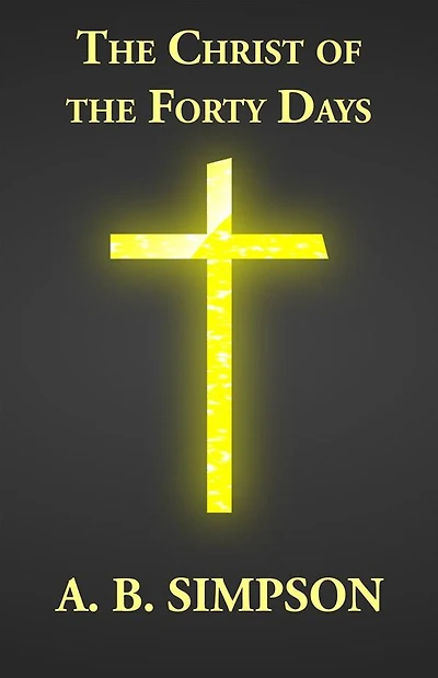 The Christ of the Forty Days