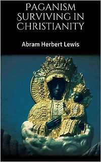 Paganism Surviving Christianity