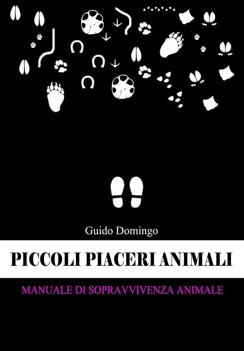 Piccoli piaceri animali: Manuale di sopravvivenza (animale)