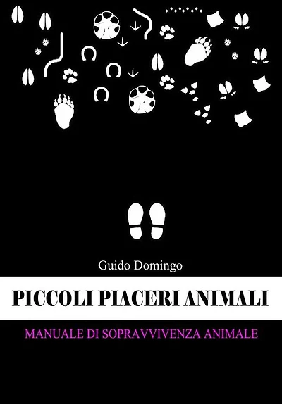 Piccoli piaceri animali: Manuale di sopravvivenza (animale)