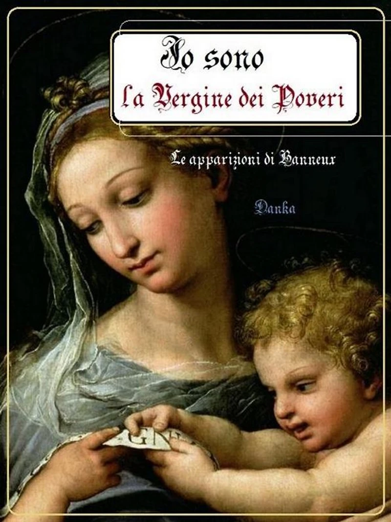 Io sono la Vergine dei Poveri: Le apparizioni di Banneux