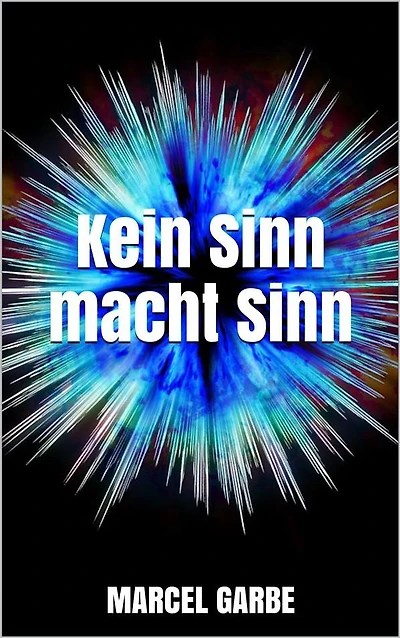 Kein Sinn macht Sinn