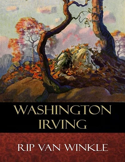 Rip Van Winkle: Illustrated