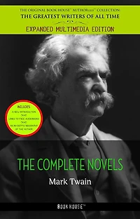 Mark Twain: The Complete Novels