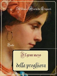 Il gran mezzo della preghiera