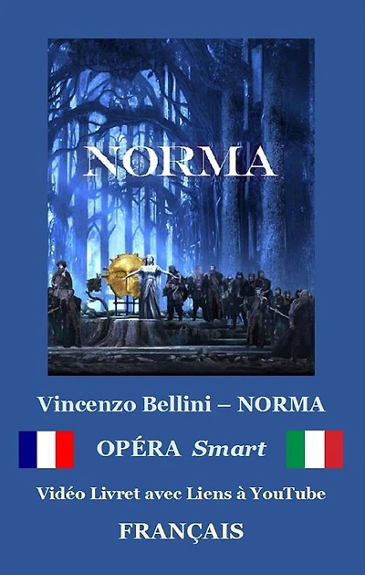 NORMA (avec notes): Libretto ebook (FRANÇAIS - Italien)