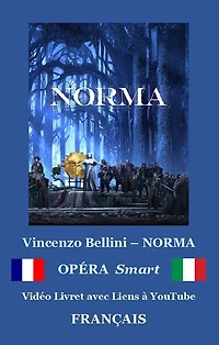NORMA (avec notes): Libretto ebook (FRANÇAIS - Italien)