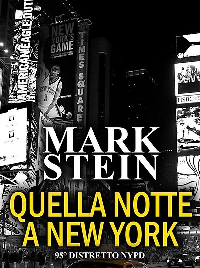 Quella notte a New York: 95° Distretto NYPD (Vol. 1)