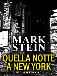 Quella notte a New York: 95° Distretto NYPD (Vol. 1)