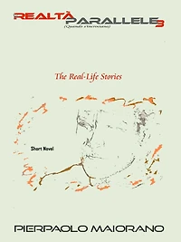 le Realtà Parallele 3: The Real-Life short novel