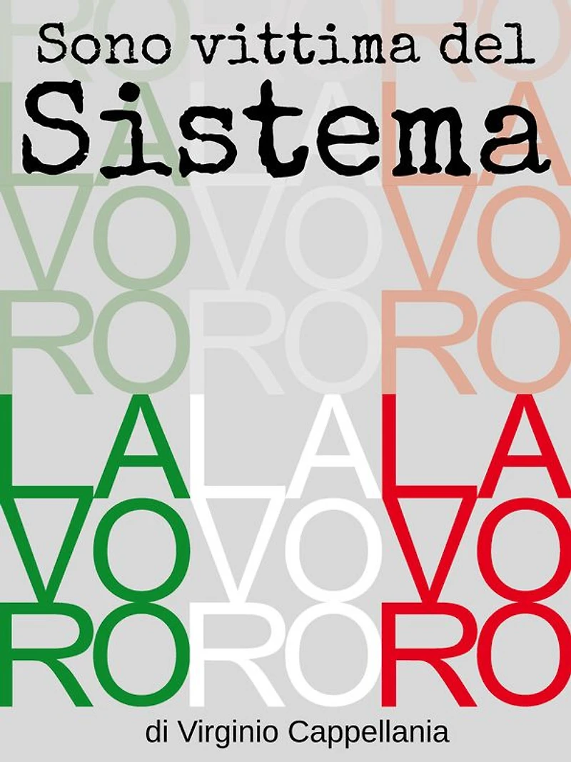 Sono vittima del Sistema