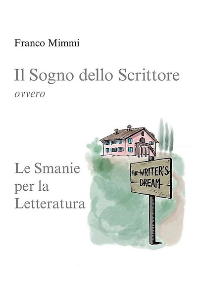 Il Sogno dello Scrittore: Le Smanie per la Letteratura