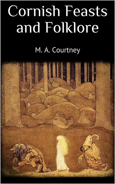 Cornish Feasts and Folklore