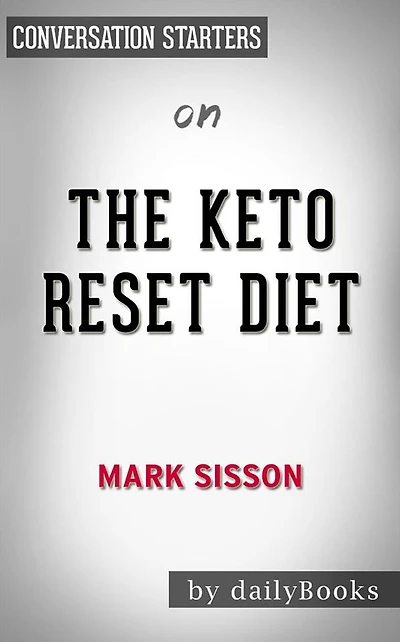 The Keto Reset Diet: by Mark Sisson??????? Conversation Starters