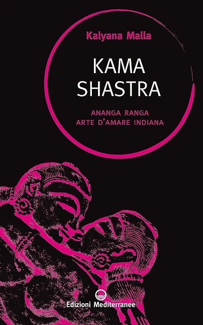 Kama Shastra: Ananga Ranga arte d'amare indiana
