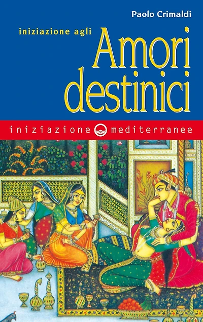 Iniziazione agli amori destinici