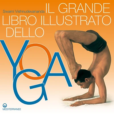 Il Grande Libro Illustrato dello Yoga