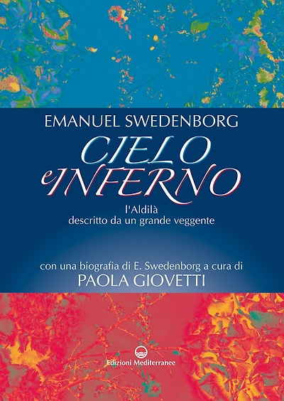 Cielo e Inferno: l'Aldilà descritto da un grande veggente