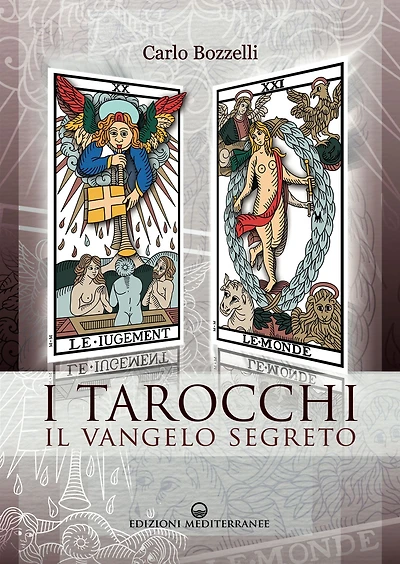 I Tarocchi - il Vangelo segreto