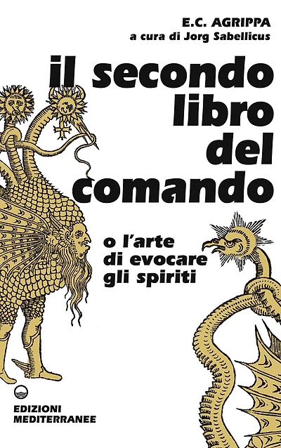 Il secondo libro del comando: o l'arte di evocare gli spiriti