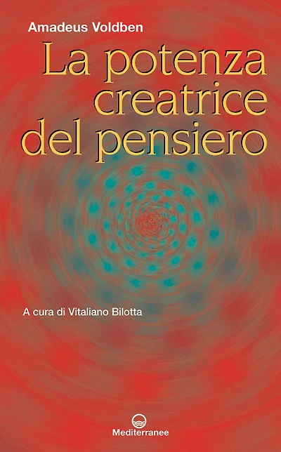 La potenza creatrice del pensiero