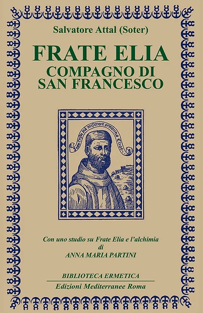 Frate Elia: compagno di San Francesco