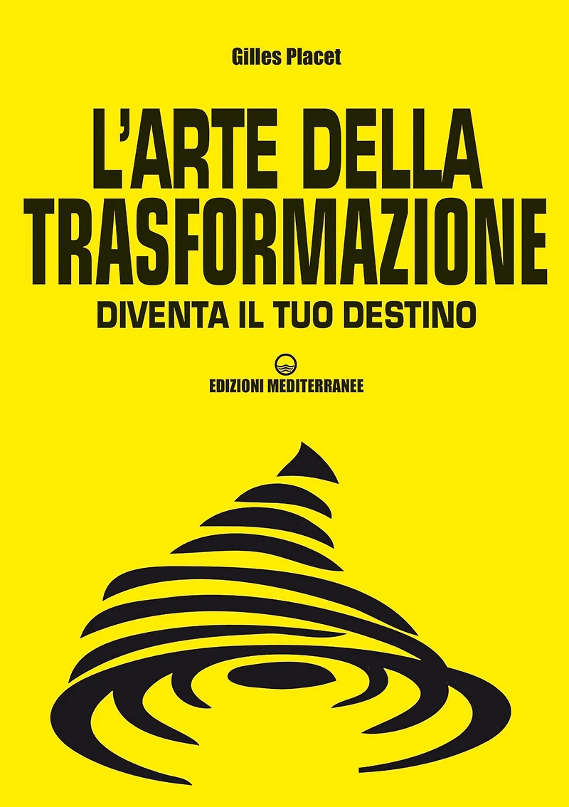 L'arte della trasformazione: Diventa il tuo destino