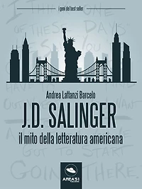 J.D. Salinger: Il mito della letteratura americana