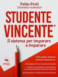 Studente Vincente: Il sistema per imparare a imparare