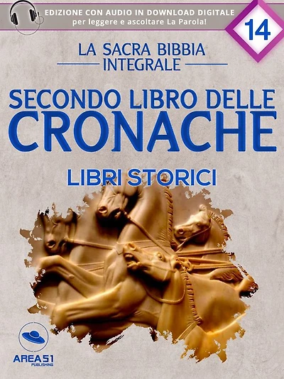 La Sacra Bibbia - Libri storici - Secondo libro delle Cronache