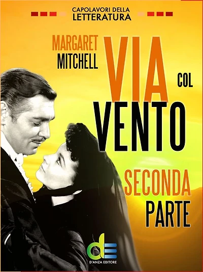 Via col vento - Seconda Parte
