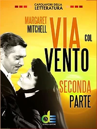 Via col vento - Seconda Parte