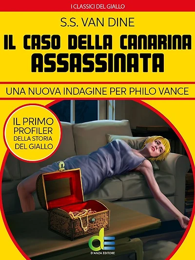 Il caso della canarina assassinata: Una nuova indagine per Philo Vance