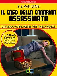 Il caso della canarina assassinata: Una nuova indagine per Philo Vance