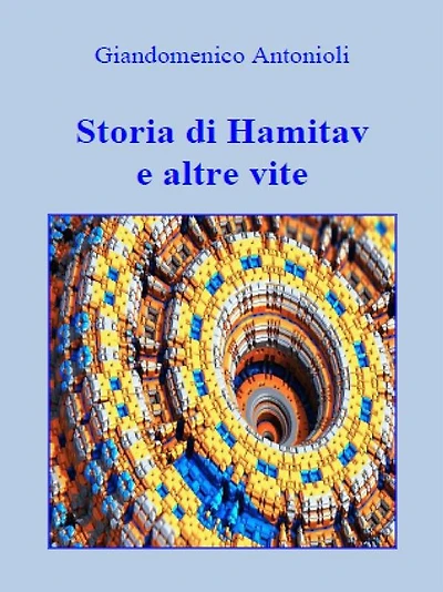 Storia di Hamitav e altre vite