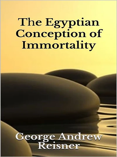 The Egyptian Conception of Immortality