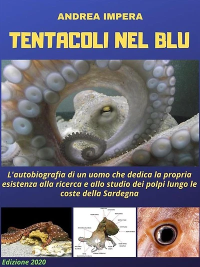 Tentacoli nel blu: L'autobiografia di un uomo che dedica la propria esistenza alla ricerca e allo studio dei polpi lungo le coste della Sardegna.