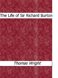 The Life Of Sir Richard Burton