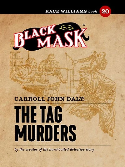 The Tag Murders: Race Williams #20 (Black Mask)