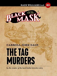 The Tag Murders: Race Williams #20 (Black Mask)