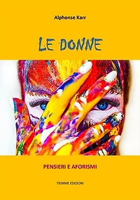 Le donne: Pensieri e Aforismi