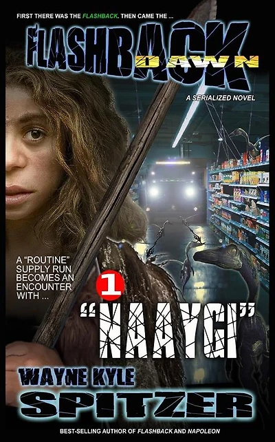 Flashback Dawn (A Serialized Novel), Part 1: "Naaygi"