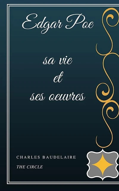 Edgar Poe, sa vie et ses oeuvres