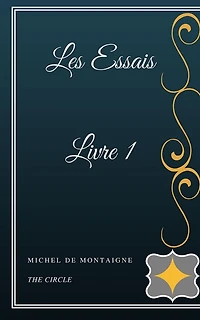 Les Essais Livre I