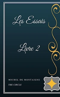 Les Essais - Livre II