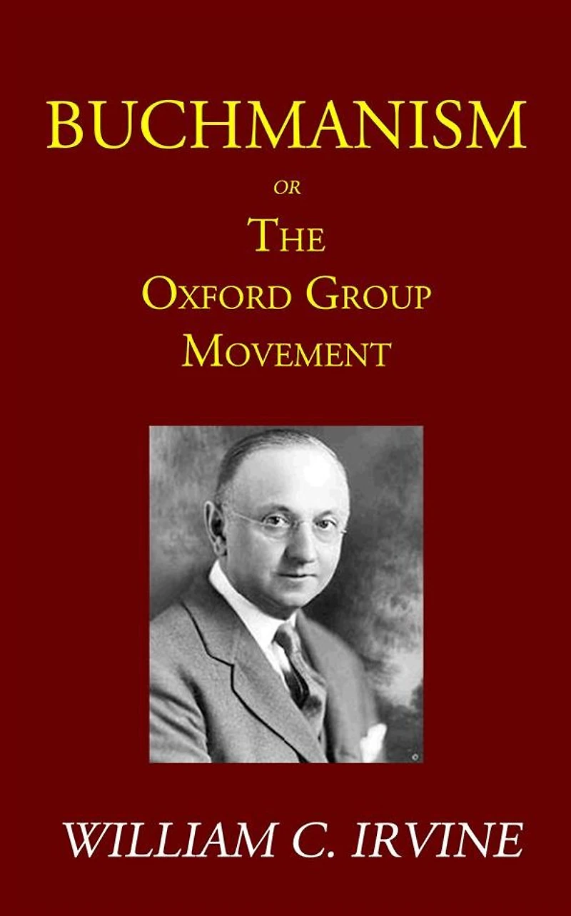 Buchmanism or the Oxford Group Movement